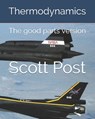 Thermodynamics: Just the good parts - Scott Post - 9798637683864