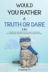 Would You Rather & Truth Or Dare 2 in 1: INTERACTIVE GAME BOOK For Kids, Family and Friends SILLY SCENARIOS, HILARIOUS JOKES AND CHALLENGING CHOISES - Creative Bo - 9798639002649