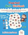 Preschool math workbook: Tracing Numbers, Counting and Beginning Math Activities for Pre K, Kindergarten and Kids Ages 3-5 - Let's Learn Press - 9798639890994