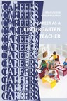 Career as a Kindergarten Teacher: Early Childhood Education - Institute for Career Research - 9798640034998