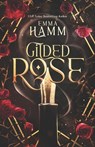 Gilded Rose - Emma Hamm - 9798640444728