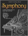 Adult Coloring Book: Symphony: A Music Coloring Book for Heart, Mind and Soul - Tye Kay - 9798640833430