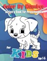 Color By Number for Kids: Activity Book for Preschoolers Age 1-5 With Biggest Images and Easy to Coloring for Toddler.(There is a color chart on the b - Kid Books Creator - 9798640846751