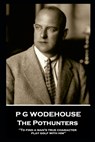 P G Wodehouse - The Pothunters: ''To find a man's true character, play golf with him'' - P. G. Wodehouse - 9798640887327