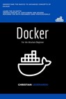 Docker: Docker for the Absolute Beginner - Christian Leornardo - 9798644425266
