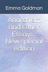 Anarchism and Other Essays: New special edition - GOLDMAN,  Emma - 9798645679774