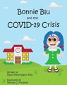 Bonnie Blu and the COVID-19 Crisis - FRANZONE,  Michael Joseph - 9798646180828