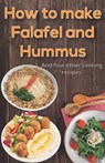 How to make Falafel and Hummus: Simple Food - 24 Pages 5.06x7.81 inch - Simple Food Falafel - 9798646849114