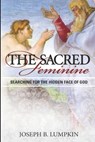 The Sacred Feminine - Joseph Lumpkin - 9798647200167