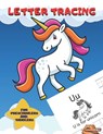Letter Tracing For Preschoolers and Toddlers: Ages 2-4, 3-5 Homeschool ABC Learning Alphabet Worksheet Animals Unicorn Coloring Activity Pages - Joy Creative Publishing - 9798648339019