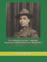 For Gallantry in Action - BELMONTE,  Peter L - 9798649325325