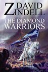The Diamond Warriors - David Zindell - 9798651017560