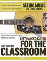 Left-Handed Guitar for the Classroom - Andy Schneider - 9798651240111