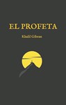 El Profeta: (Edición completa y revisada) - Gibran Khalil Gibran - 9798651905843