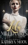 Lola & the Millionaires - Kathryn Moon - 9798652039561