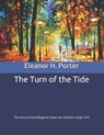 The Turn of the Tide - ELEANOR H. PORTER,  Porter - 9798653430695