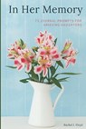 In Her Memory: 73 Journal Prompts for grieving Daughters - Rachel J. Floyd - 9798654363091