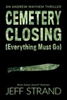 Cemetery Closing (Everything Must Go) - Jeff Strand - 9798655412286