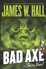 Bad Axe - James W. Hall - 9798655823051