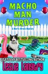 Macho Man Murder - Leslie Langtry - 9798657016871