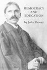 Democracy and Education - DEWEY,  John - 9798663125475