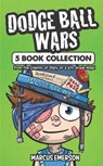 Dodge Ball Wars - Noah Child ; Marcus Emerson - 9798663401593
