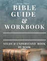 Bible Workbook and Guide: Study and Understand Book by Book - GUGAS,  Brian - 9798663803410