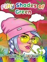 Fifty Shades of Green: A Psychedelic Adult Coloring Book for Relaxation & Stress Relief - Kitty Belle - 9798665446851