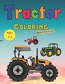 Tractor Coloring Books for Kids Ages 2-4: Tractor coloring book for kids & toddlers - activity books for preschooler - coloring book for Boys, Girls, - Art Coloring Books - 9798666730768