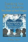 Speaking Into Your Existence: The Power of Your Tongue - Cheryl Denise Tatum - 9798666902745