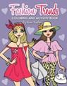 Fashion Trends Coloring and Activity Book: 35 unique and stylish designs to color and do various craft activities! - Anna Nadler - 9798668561940