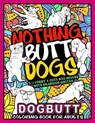 DOG BUTT Coloring Book For Adults - PUBLISHING,  Jobarts4u - 9798668880003