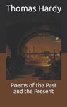 Poems of the Past and the Present - THOMAS HARDY,  Hardy - 9798671295801