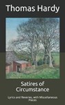 Satires of Circumstance - THOMAS HARDY,  Hardy - 9798671297935