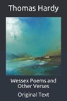 Wessex Poems and Other Verses - THOMAS HARDY,  Hardy - 9798671315691