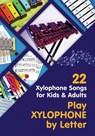 Play Xylophone by Letter - Helen Winter - 9798671419368