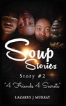 Soup Stories - MURRAY,  Lazarus J - 9798671448177