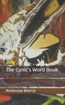 The Cynic's Word Book - AMBROSE BIERCE,  Bierce - 9798671537192