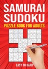 Samurai Sudoku Puzzle Books for Adults - Puzzle King Publishing - 9798674899709