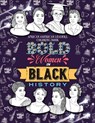 Bold Women in Black History: African American Leaders Coloring Book for Girls, Boys and Their Parents - Jada Little - 9798675255597