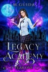 Legacy Academy - M Guida - 9798675376117