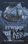 Beyond the glass - Lorena Villarreal - 9798676982928
