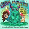 Germ Monster: Don't Forget To Wash Your Hands! - Indira Zuleta - 9798678488428