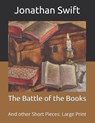 The Battle of the Books - JONATHAN SWIFT,  Swift - 9798679415645