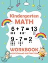 Kindergarten math workbook addition and subtraction: A Beginner Math Practice and Learning workbook - 1st, 2nd, 3rd grade math workbook addition and s - Brownish Press - 9798680281185