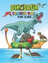 Dinosaur Coloring Book For Kids: Coloring books for kids ages 2-4 dinosaurs, Fantastic Dinosaur Coloring Book for Boys, Girls, Toddlers, Preschoolers, - PUBLICATION,  Alex Campbell - 9798680467541