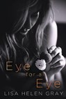 Eye for an Eye - GRAY,  Lisa Helen - 9798683100490