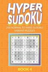 Hyper Sudoku 200 Normal to Hard Sudoku Variant Puzzles Book 4 - Creative Logic Press - 9798683834074