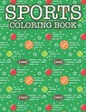 Coloring Book For Boys Cool Sports: Sports Coloring Book - New Gen Sports Academy - 9798683887278