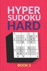 Hyper Sudoku Book: 200 Hard Sudoku Variant Puzzles - Creative Logic Press - 9798683890483